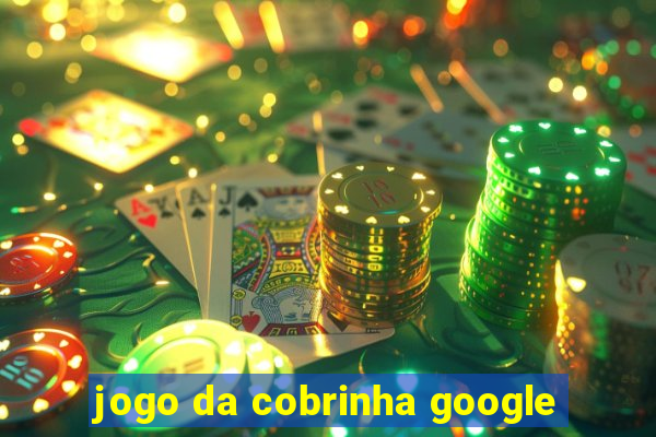 jogo da cobrinha google